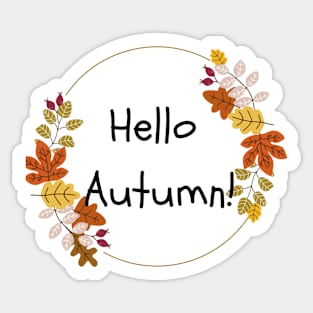 hello autumn! Autumn design autumn leaves Sticker